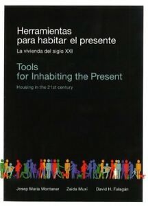 Tools For Inhabiting The Present Herramientas Para Habitar El Presente …