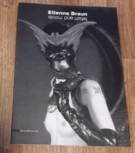 Etienne Braun. Movie & Fetish. Catalogo Della Mostra Milano