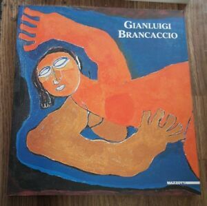 Gianluigi Brancaccio. Dipinti E Incisioni. Catalogo Della Mostra (Apricale, 9 …