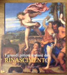 I Grandi Pittori Italiani Del Rinascimento Eberhard Konig Ullmann 2008
