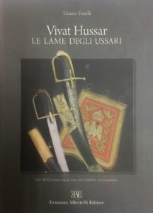 Vivat Hussar Le Lame Degli Ussari. Dal Xvii Secolo Alla …