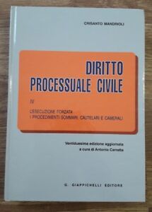 Diritto Processuale Civile. Vol. 4: L'esecuzione Forzata. I Procedimenti Sommari, …