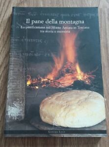 Il Pane Di Montagna. La Panificazione Sul Monte Amiata In …