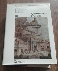 Storia Della Letteratura Italiana Volume Iii Il Quattrocento E L'ariosto …