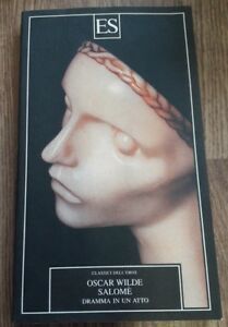 Salome. Dramma In Un Atto