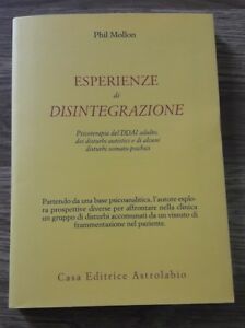Esperienze Di Disintegrazione. Psicoterapia Del Ddai Adulto, Dei Disturbi Autistici …