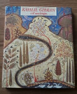 Kahlil Gibran E Il Suo Tempo