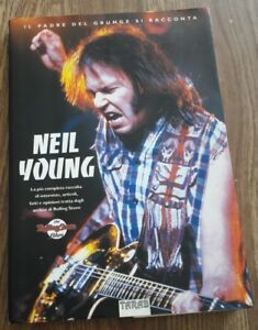 Neil Young: The Rolling Stone Files. Il Padre Del Grunge …