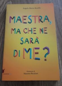 Maestra, Ma Che Ne Sarà Di Me? Pensieri Pensati Dai …
