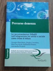 Percorso Demenza. Le Raccomandazioni Siquas Sull'integrazione Tra Sanità E Sociale …