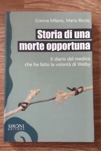 Storia Di Una Morte Opportuna. Il Diario Del Medico Che …