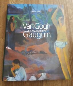 Van Gogh E Il Viaggio Di Gauguin. Catalogo Della Mostra …