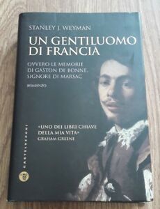 Un Gentiluomo Di Francia. Ovvero Le Memorie Di Gaston De …