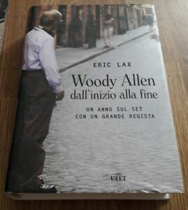 Woody Allen Dall'inizio Alla Fine. Un Anno Sul Set Con …