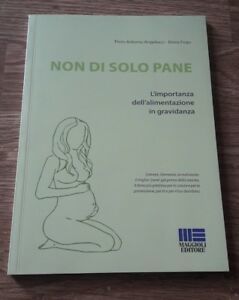 Non Di Solo Pane. L'importanza Dell'alimentazione In Gravidanza