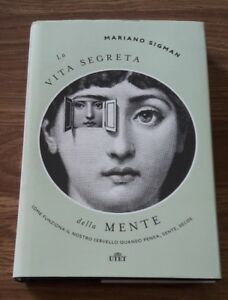 La Vita Segreta Della Mente. Come Funziona Il Nostro Cervello …