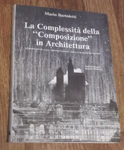 La Complessità Della Composizione In Architettura. Introduzione Alla Progettaz
