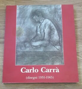 Carlo Carra'. Disegni 1931-1965 Testi: Massimo Carr‡ E F. Butturini …