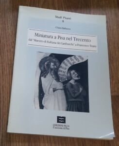 Miniatura A Pisa Nel Trecento Dal Maestro Di Eufrasia Dei …