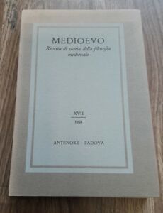Medioevo. Rivista Di Storia Della Filosofia Medievale. Vol. 17