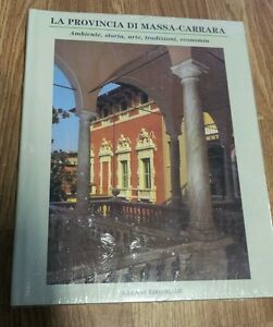 La Provincia Di Massa Carrara. Ambiente, Storia, Arte, Tradizioni, Economia …