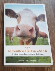 Spiccioli Per Il Latte. Il Primo Caso Del Commissario Kluftinger