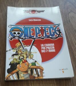 One Piece. La Ciurma Pi˘ Pazza Dei 7 Mari