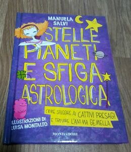 Stelle, Pianeti E Sfiga Astrologica. Come Sfuggire Ai Cattivi Presagi …