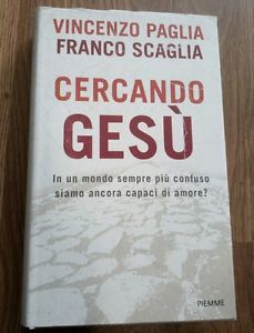 Cercando Gesu. In Un Mondo Sempre Piu Confuso Siamo Ancora …