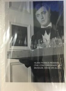 10 000 Francs Reward. The Contemporary Art Musem Dead Or …