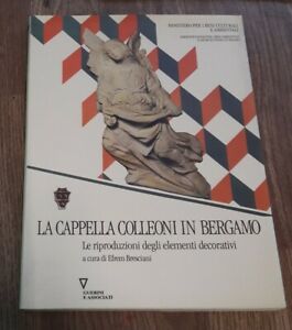 La Cappella Colleoni In Bergamo. Le Riproduzioni Degli Elementi Decorativi