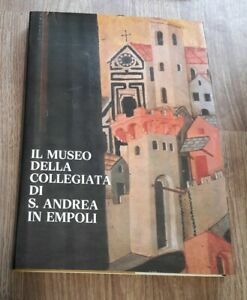 Il Museo Della Collegiata Di S. Andrea In Empoli