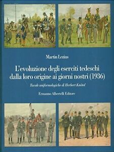 L'evoluzione Degli Eserciti Tedeschi Dalla Loro Origine Ai Giorni Nostri