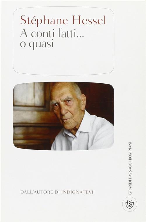 A Conti Fatti. O Quasi Stephane Hessel Bompiani 2012