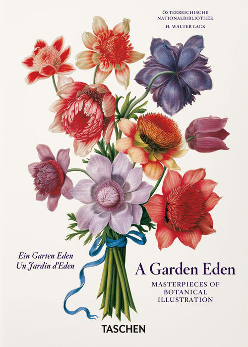 A Garden Eden. Masterpieces Of Botanical Illustration. Ediz. Inglese, Francese