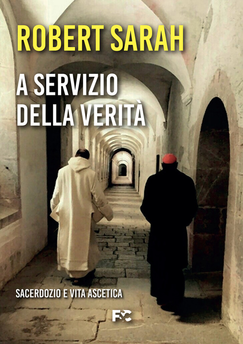 A Servizio Della Verita. Sacerdozio E Vita Ascetica