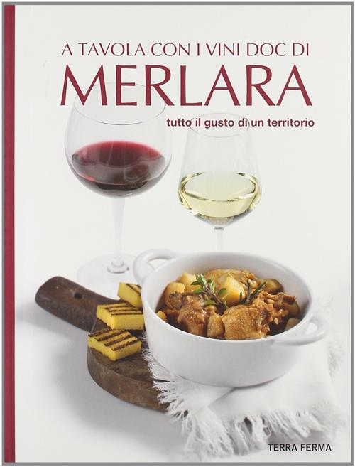 A Tavola Con I Vini Doc Di Merlara. Tutto Il …