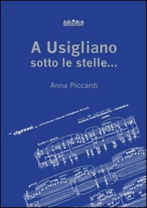 A Usigliano Sotto Le Stelle. Anna Piccardi Arteventbook 2009