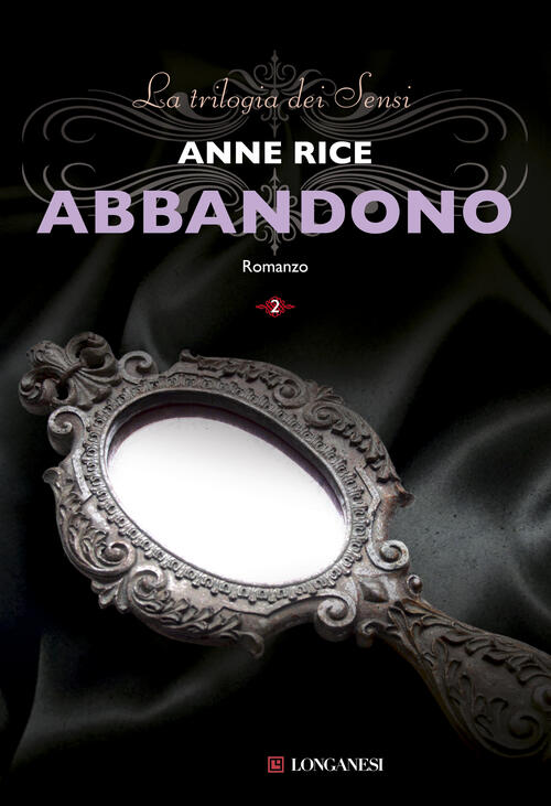Abbandono. La Trilogia Dei Sensi. Vol. 2