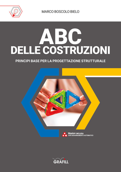 Abc Delle Costruzioni. Principi Base Per La Progettazione Strutturale. Con …