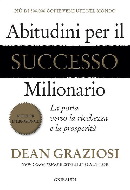 Abitudini Per Il Successo Milionario. La Porta Verso La Ricchezza …