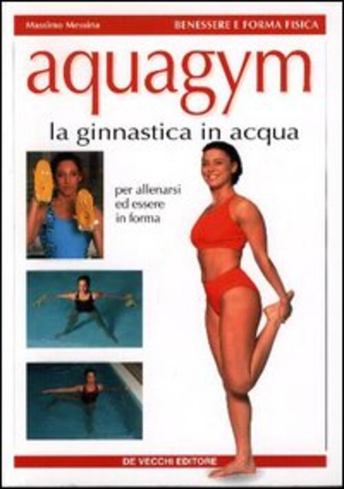 Acquagym. La Ginnastica In Acqua