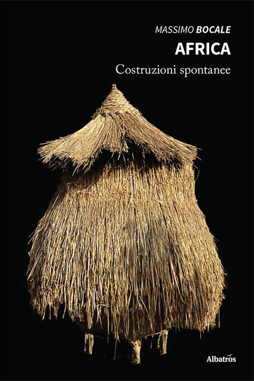 Africa. Costruzioni Spontanee