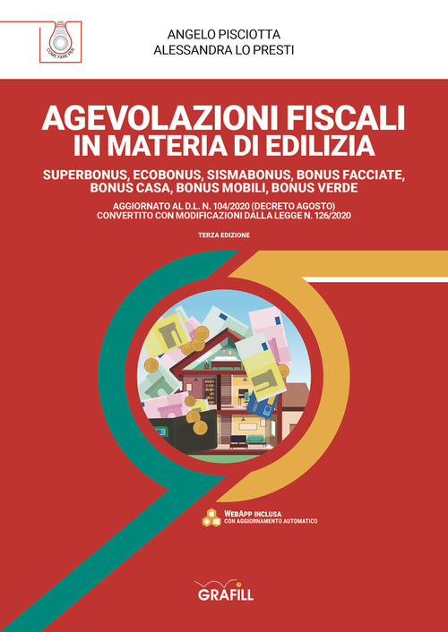 Agevolazioni Fiscali In Materia Edilizia. Superbonus, Ecobonus, Sismabonus, Bonus Facciate, …