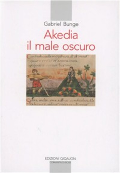 Akedia. Il Male Oscuro Gabriel Bunge Qiqajon 1999