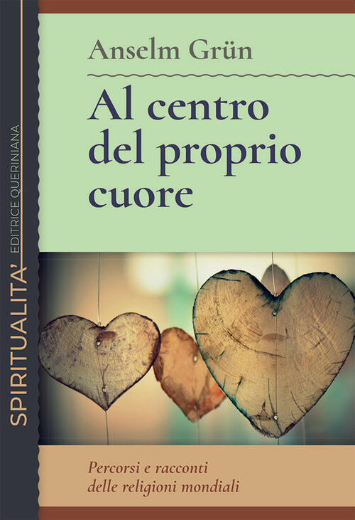 Al Centro Del Proprio Cuore. Percorsi E Racconti Delle Religioni …