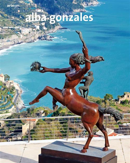 Alba Gonzales. Amor Maris. I Miti Scolpiti. Catalogo Della Mostra …