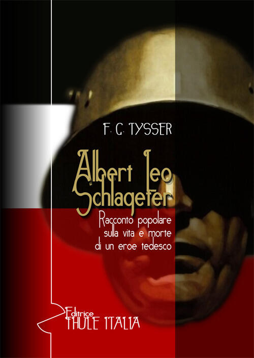 Albert Leo Schlageter. Racconto Popolare Sulla Vita E Morte Di …