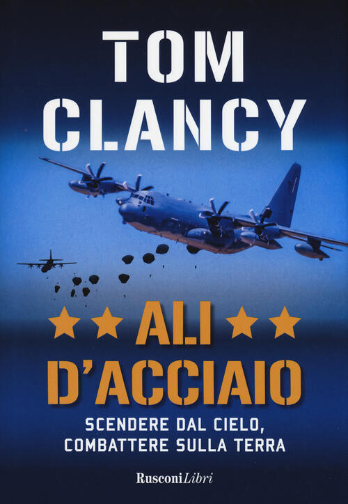 Ali D'acciaio Tom Clancy Rusconi Libri 2020