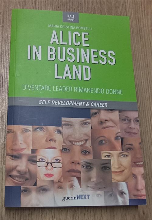 Alice In Business Land. Diventare Leader Rimanendo Donne Maria Cristina …